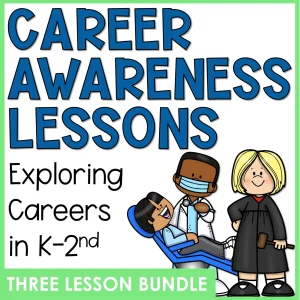 Career Exploration Activities and Career Awareness Lessons for K-2